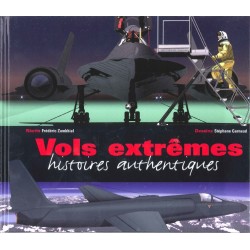 VOLS EXTRÊMES HISTOIRES AUTHENTIQUES