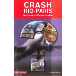 CRASH RIO-PARIS LES SECRETS D'UNE ENQUÊTE