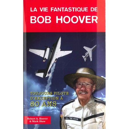 LA VIE FANTASTIQUE DE BOB HOOVER