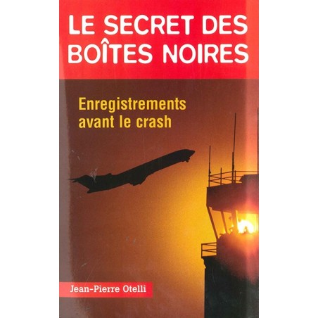  LE SECRET DES BOÎTES NOIRES