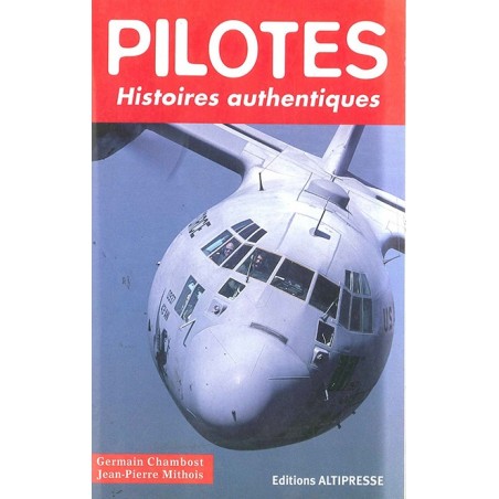 PILOTES HISTOIRES AUTHENTIQUES