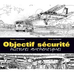 Objectif sécurité — histoires authentiques