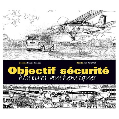 Objectif sécurité — histoires authentiques