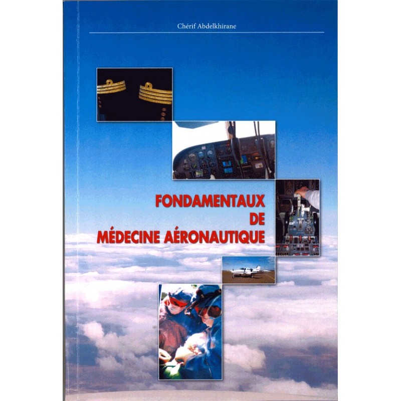 Fondamentaux de Médecine Aéronautique. Par Chérif Abdelkhirane