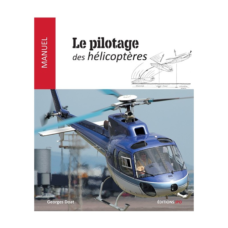 LE PILOTAGE DES HÉLICOPTÈRES