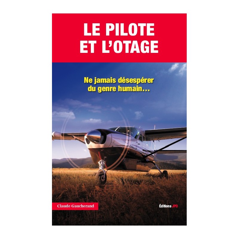 Le pilote et l’otage