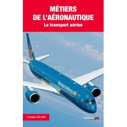 MÉTIERS DE L'AÉRONAUTIQUE - Le  transport aérien