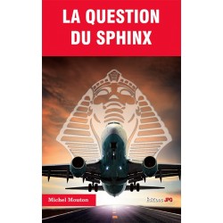 LA QUESTION DU SPHINX