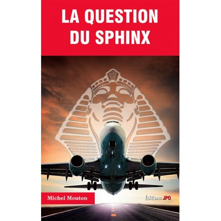 LA QUESTION DU SPHINX