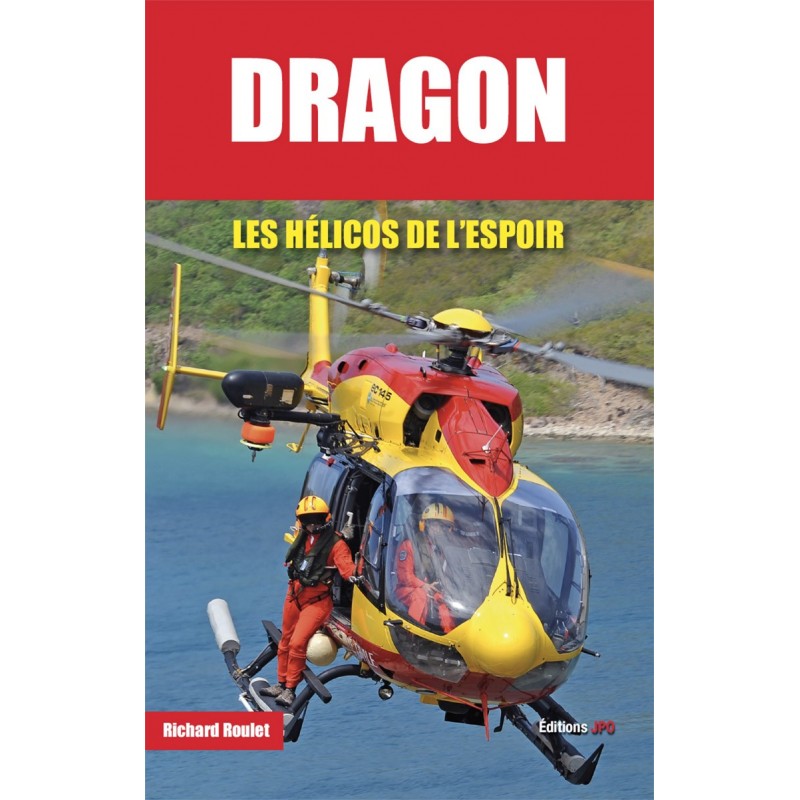 DRAGON Les hélicos de l’espoir