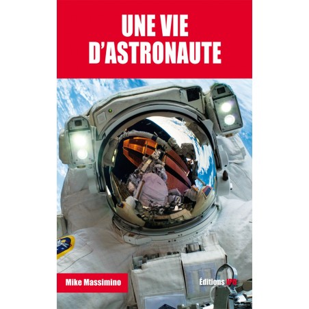 Une vie d'astronaute (disponible le 12/04/2018)