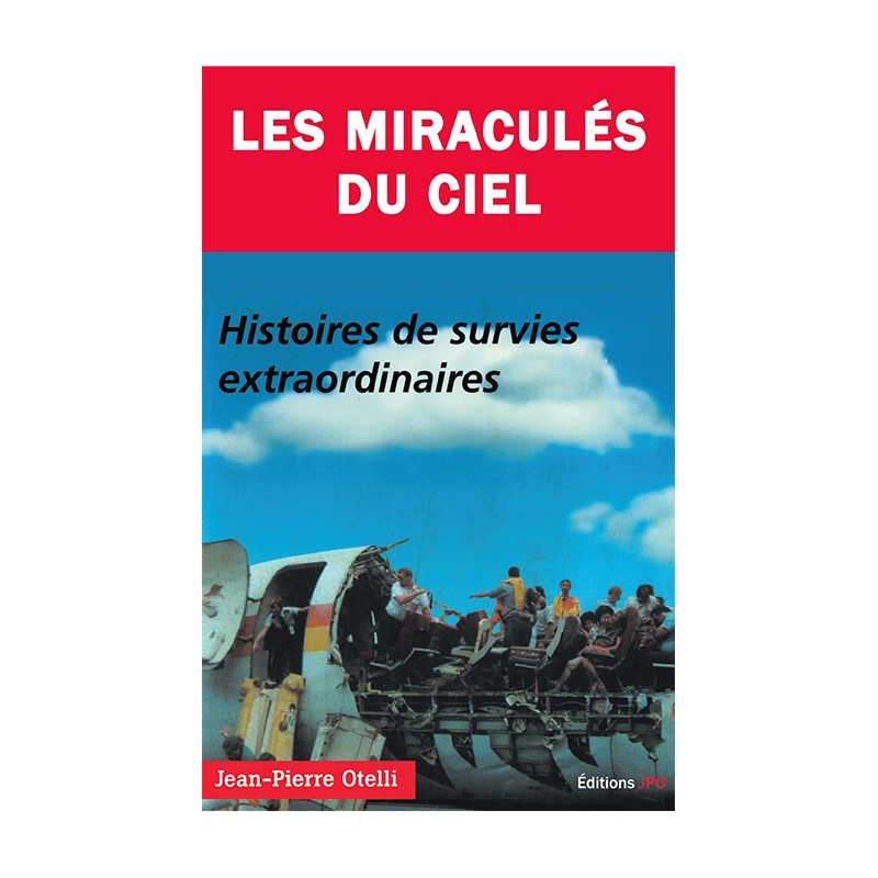 LES MIRACULÉS DU CIEL