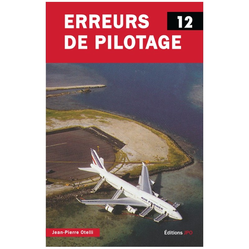 Erreurs de pilotage 12 (disponible le 18/09/2018)