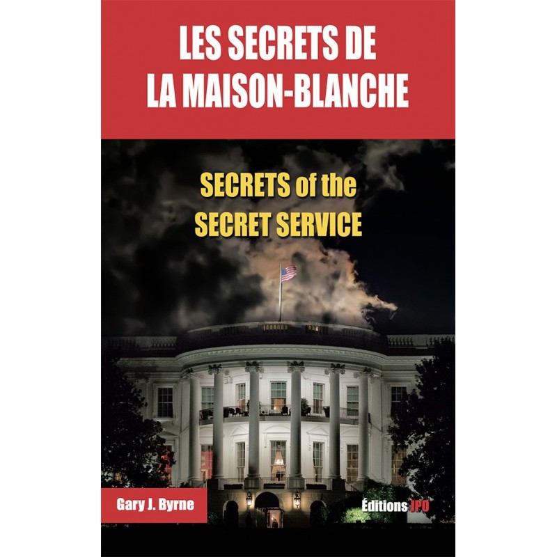 LES SECRETS DE LA MAISON BLANCHE