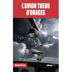 L'AVION TUEUR D'ORAGES