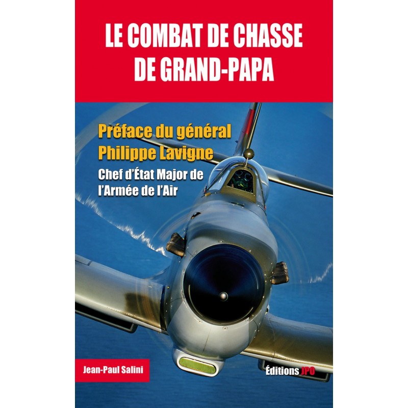 LE COMBAT DE CHASSE DE GRAND-PAPA